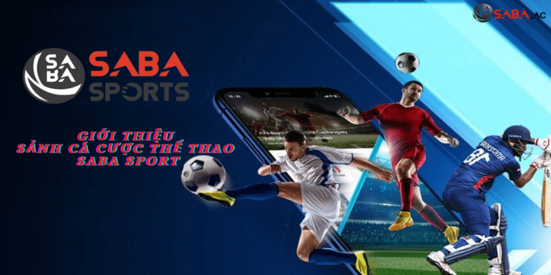 Ưu điểm vượt trội của sảnh chơi saba sports